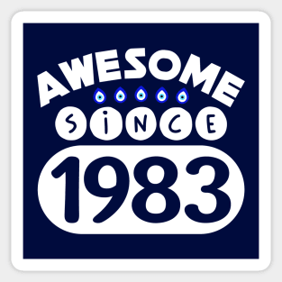 Awesome Since 1983 Sticker